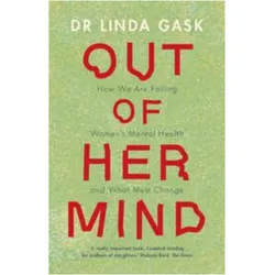 Out of Her Mind, Fachbücher von Linda Gask