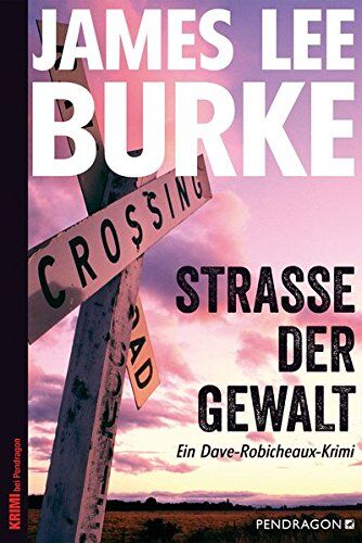 Burke, James Lee - Straße der Gewalt: Ein Dave-Robicheaux-Krimi, Band 13 - Preis vom 09.10.2026 07:28:09 h