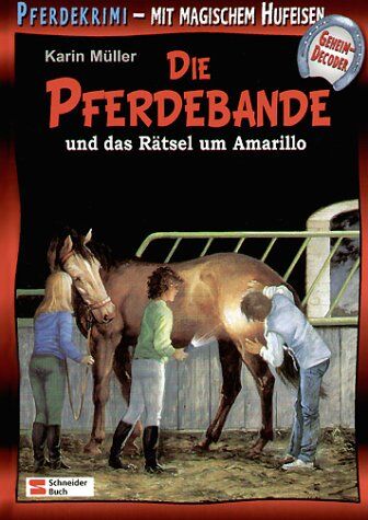 Karin Müller - Die Pferdebande und das Rätsel um Amarillo: Mit magischem Hufeisen-Geheimdecoder: BD 2 - Preis vom 04.10.2026 03:51:26 h