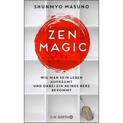 ZEN MAGIC, Gebundene Ausgabe von Shunmyo Masuno, O.W. Barth, 978-3-426-29296-9