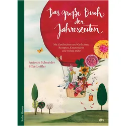 Das grosse Buch der Jahreszeiten, Kinderbücher von Antonie Schneider