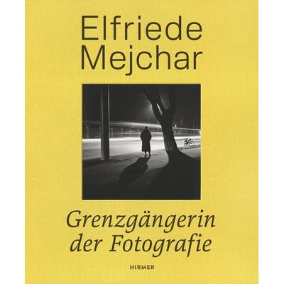 Elfriede Mejchar, Gebundene Ausgabe von , Hirmer Verlag GmbH, 978-3-7774-4304-1