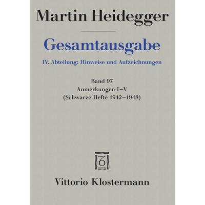 Anmerkungen I-V, Gebundene Ausgabe von Martin Heidegger, Klostermann, Vittorio, 978-3-465-03870-2