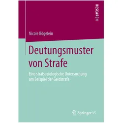 Deutungsmuster von Strafe, Fachbücher von Nicole Bögelein