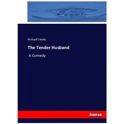 The Tender Husband, Sachbücher von Richard Steele