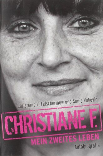Felscherinow, Christiane V. - Christiane F. - Mein zweites Leben: Autobiografie - Preis vom 13.10.2026 11:25:28 h