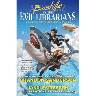 Bastille vs. the Evil Librarians, Taschenbuch von Brandon Sanderson,Janci Patterson, Macmillan USA, 978-1-250-81109-7