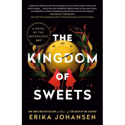 The Kingdom of Sweets, Taschenbuch von Erika Johansen, Random House N.Y., 978-1-5247-4277-5