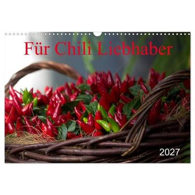 Für Chili Liebhaber (Wandkalender 2027 DIN A3 quer), CALVENDO Monatskalender
