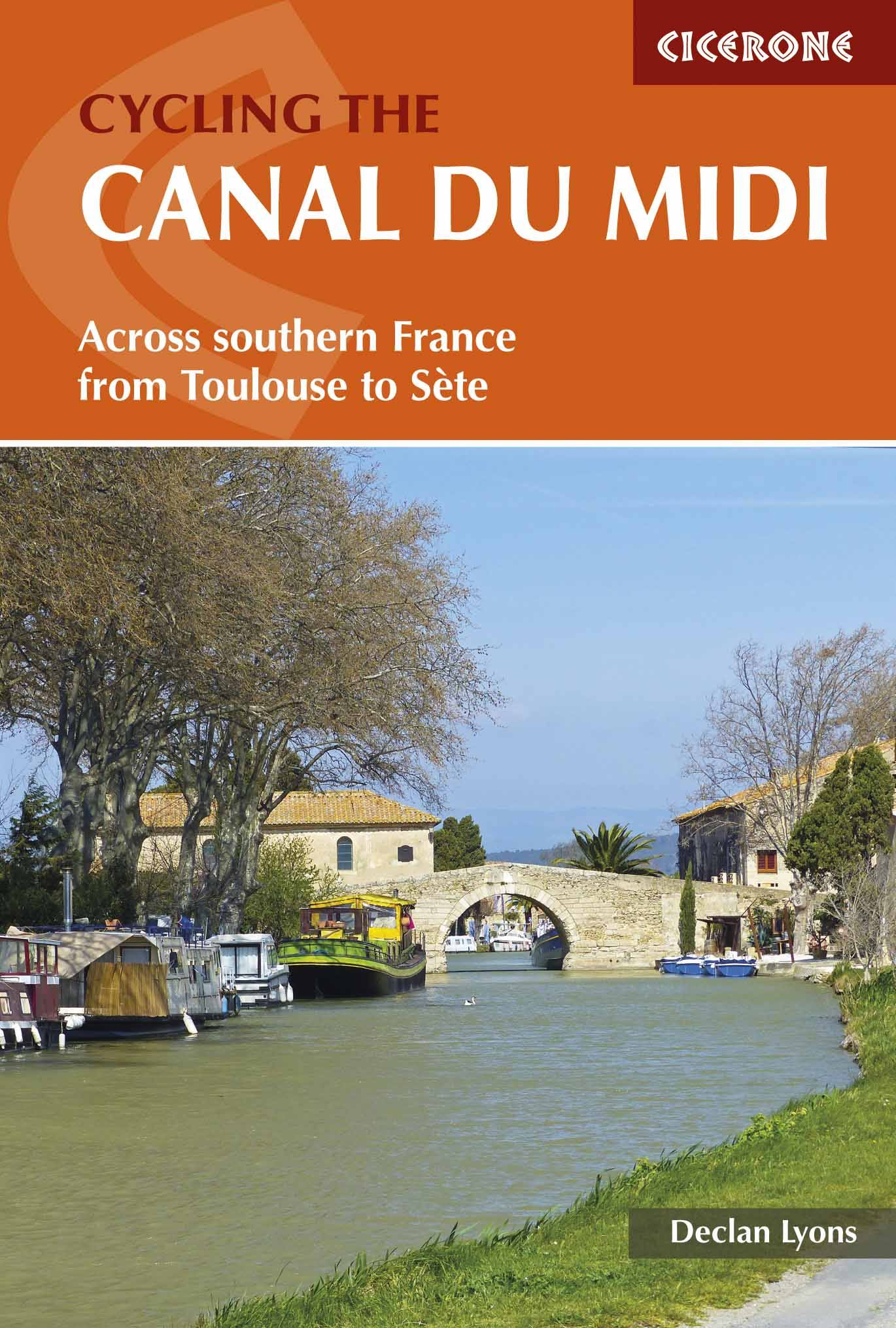 Guide vélo (en anglais) - Canal du Midi, Across Southern France from Toulouse to Sète   Cicerone