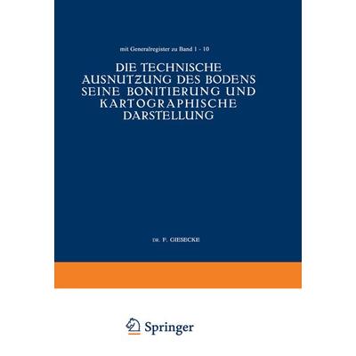 Die Technische Ausnutƶung des Bodens Seine Bonitierung und Kartographische Darstellung, Taschenbuch von NA Giesecke,NA Keppeler,NA Nachtigall,NA