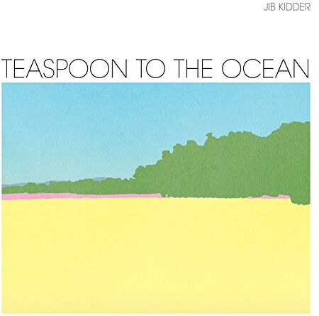 Jib Kidder - Teaspoon to the Ocean - Preis vom 09.10.2026 07:28:09 h