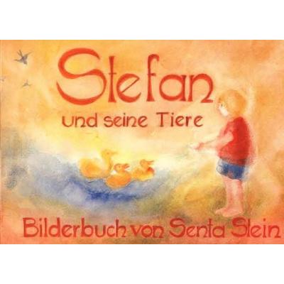 Stefan und seine Tiere, Gebundene Ausgabe von Senta Stein, Mellinger, J Ch, 978-3-88069-272-5