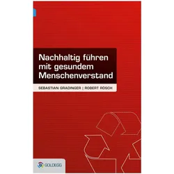 Nachhaltig führen - mit gesundem Menschenverstand, Fachbücher