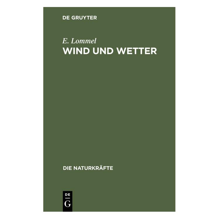 De Gruyter Lommel:Wind und Wetter (Deutsch, Hardcover, E. Lommel) (67826465)