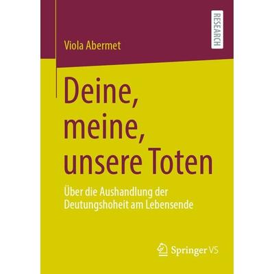 Deine, meine, unsere Toten, Taschenbuch von Viola Abermet, Springer Fachmedien Wiesbaden GmbH, 978-3-658-35718-4