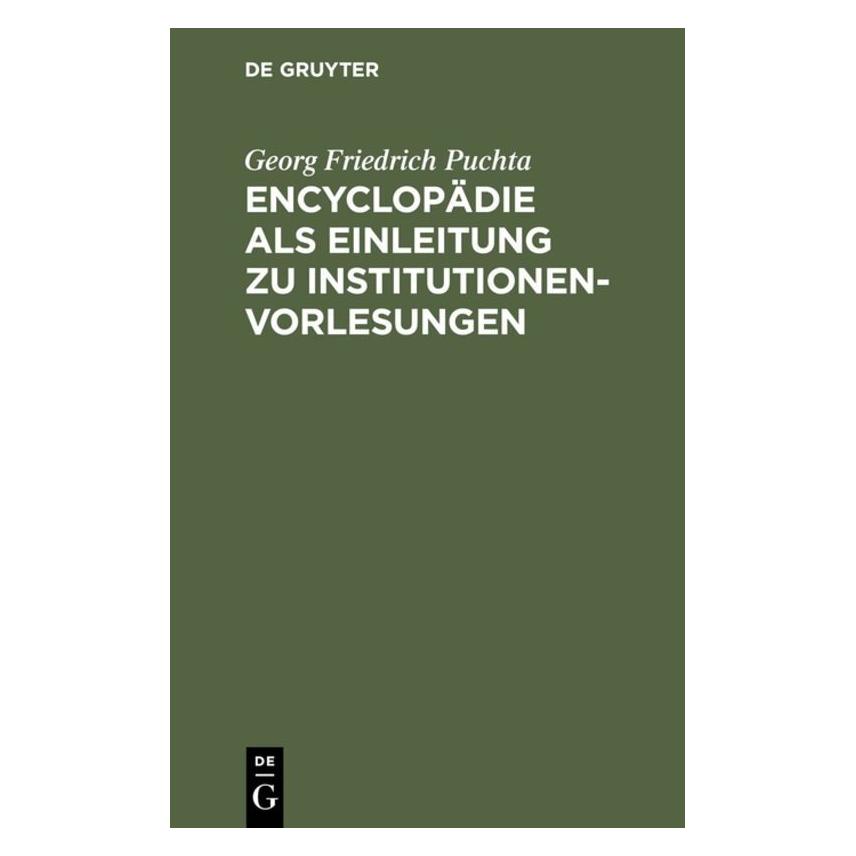 De Gruyter Puchta:Encyclopädie als Einleitung zu I (Deutsch, Hardcover, Georg Friedrich Puchta) (67770412)