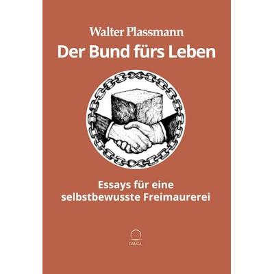 Ein Bund fürs Leben, Gebundene Ausgabe von Walter Plassmann, Damca Verlag, 978-3-910853-19-5