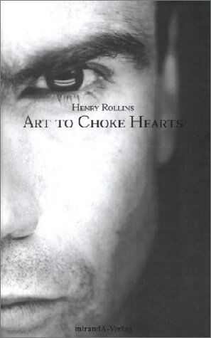 Henry Rollins - Art To Choke Hearts - Preis vom 13.10.2026 11:25:28 h