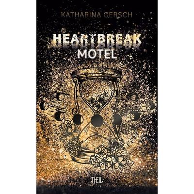 Heartbreak Motel, Taschenbuch von Katharina Gersch, Theil Verlag