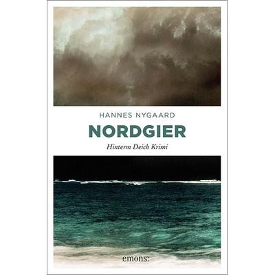 Nordgier, Taschenbuch von Hannes Nygaard, Emons Verlag, 978-3-95451-689-6
