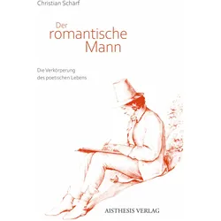Der romantische Mann, Fachbücher von Christian Schärf