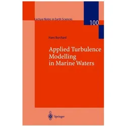 Applied Turbulence Modelling in Marine Waters, Fachbücher von Hans Burchard