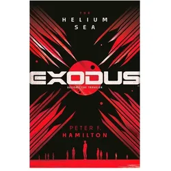 EXODUS: The Helium Sea, Belletristik von Peter F. Hamilton
