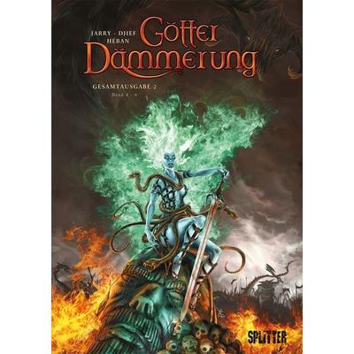 Götterdämmerung Gesamtausgabe. Band 2 (4-6), Gebundene Ausgabe von Nicolas Jarry, Splitter-Verlag, 978-3-96792-238-7