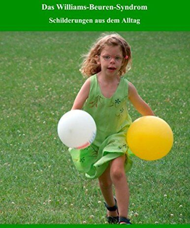 Benedita Frericks - Das Williams - Beuren - Syndrom: Schilderungen aus dem Alltag - Preis vom 04.10.2026 03:51:26 h