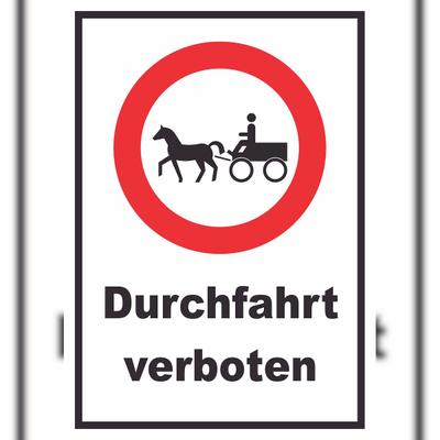 HB-Druck Durchfahrt verboten Kutsche Schild A1 Rückseite selbstklebend
