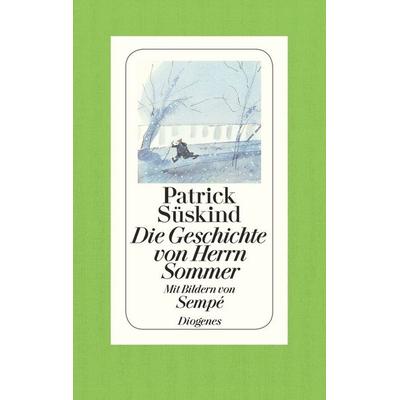 Die Geschichte von Herrn Sommer, Gebundene Ausgabe von Jean-Jacques Sempé,Patrick Süskind, Diogenes
