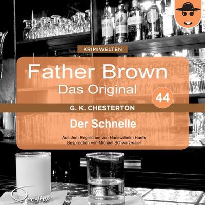 Der Schnelle - Gilbert Keith Chesterton,Hanswilhelm Haefs, Audio, 9783942416436