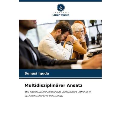 Multidisziplinärer Ansatz, Taschenbuch von Sunusi Iguda, Verlag Unser Wissen, 978-620-8-29741-1