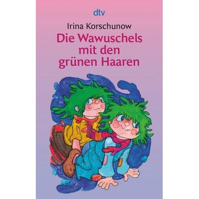 Die Wawuschels mit den grünen Haaren, Taschenbuch von Irina Korschunow, dtv, 978-3-423-07164-2