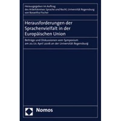 Herausforderungen der Sprachenvielfalt in der Europäischen Union, Taschenbuch von Roswitha Fischer, Nomos, 978-3-8329-2698-4