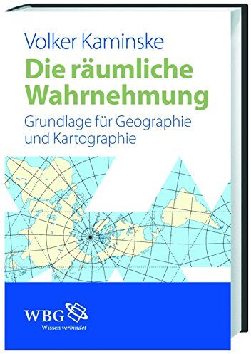 Volker Kaminske - Die räumliche Wahrnehmung: Grundlagen für Geographie und Kartographie - Preis vom 16.10.2026 11:41:07 h
