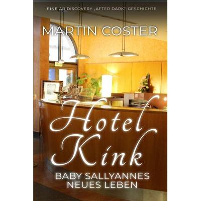 Hotel Kink, Taschenbuch von Martin Coster, Independently Published