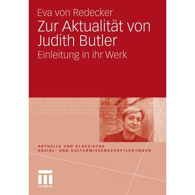 Zur Aktualität von Judith Butler, Taschenbuch von Eva Redecker, VS Verlag für Sozialwissenschaften, 978-3-531-16433-5