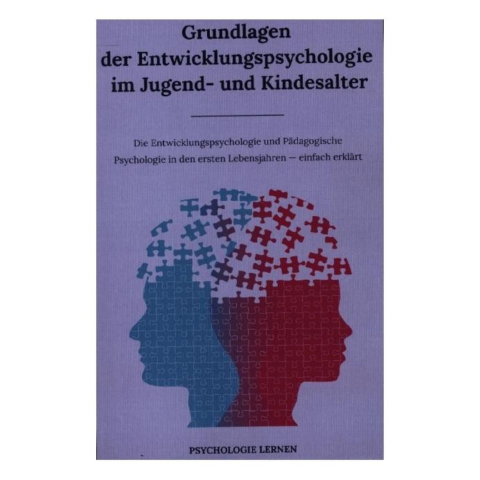Bookmundo Direct Grundlagen der Entwicklungspsychologie im Jugend- und Kindesalter (Deutsch, Softcover, Psychologie Lernen) (56198640)