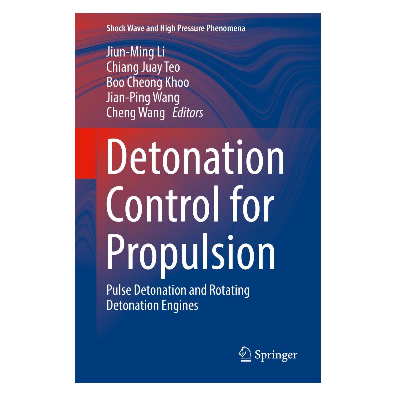 Springer Detonation Control for Propulsion (Englisch, Hardcover, Boo Cheong Khoo, Cheng Wang, Chiang Juay Teo, Jian-Ping Wang, Jiun-Ming Li) (9783319689050)