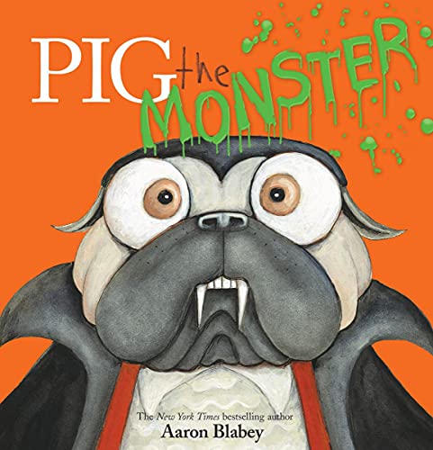 Aaron Blabey - Pig the Monster (Pig the Pug) - Preis vom 09.10.2026 07:28:09 h
