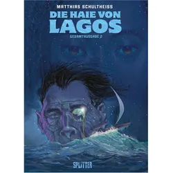 Die Haie von Lagos Gesamtausgabe: Zweiter Zyklus, Comics + Manga von Matthias Schultheiss