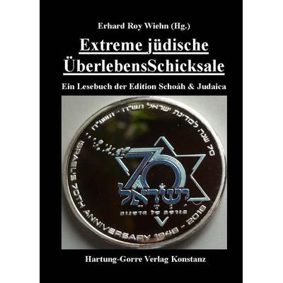 Extreme jüdische ÜberlebensSchicksale, Taschenbuch von , Hartung-Gorre, 978-3-86628-736-5