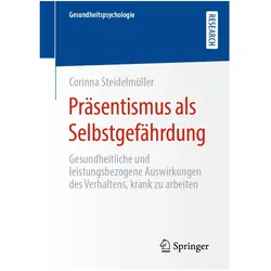 Präsentismus als Selbstgefährdung, Fachbücher von Corinna Steidelmüller