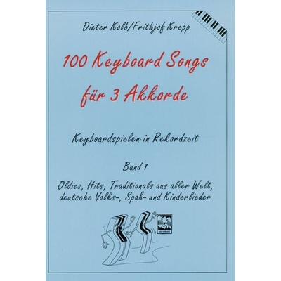 100 Keyboardsongs für 3 Akkorde -