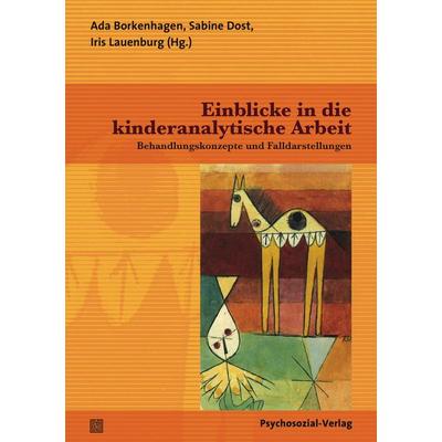 Einblicke in die kinderanalytische Arbeit, Taschenbuch von , Psychosozial, 978-3-8379-2835-8