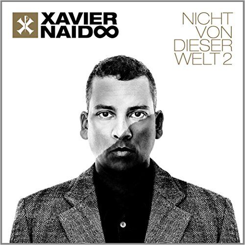 Xavier Naidoo - Nicht Von Dieser Welt 2 - Preis vom 08.10.2026 07:26:42 h