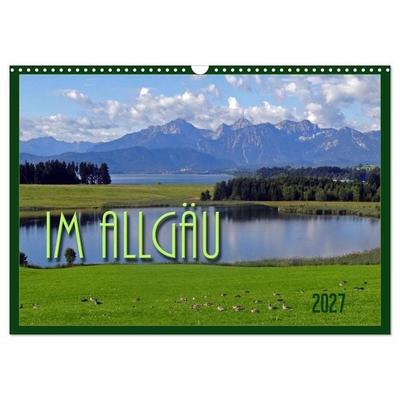 Im Allgäu (Wandkalender 2027 DIN A3 quer), CALVENDO Monatskalender