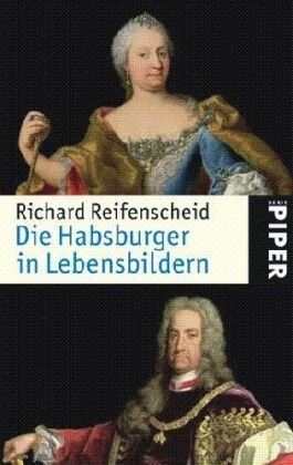 Richard Reifenscheid - Die Habsburger in Lebensbildern: Von Rudolf I. bis Karl I. - Preis vom 11.10.2026 15:43:13 h